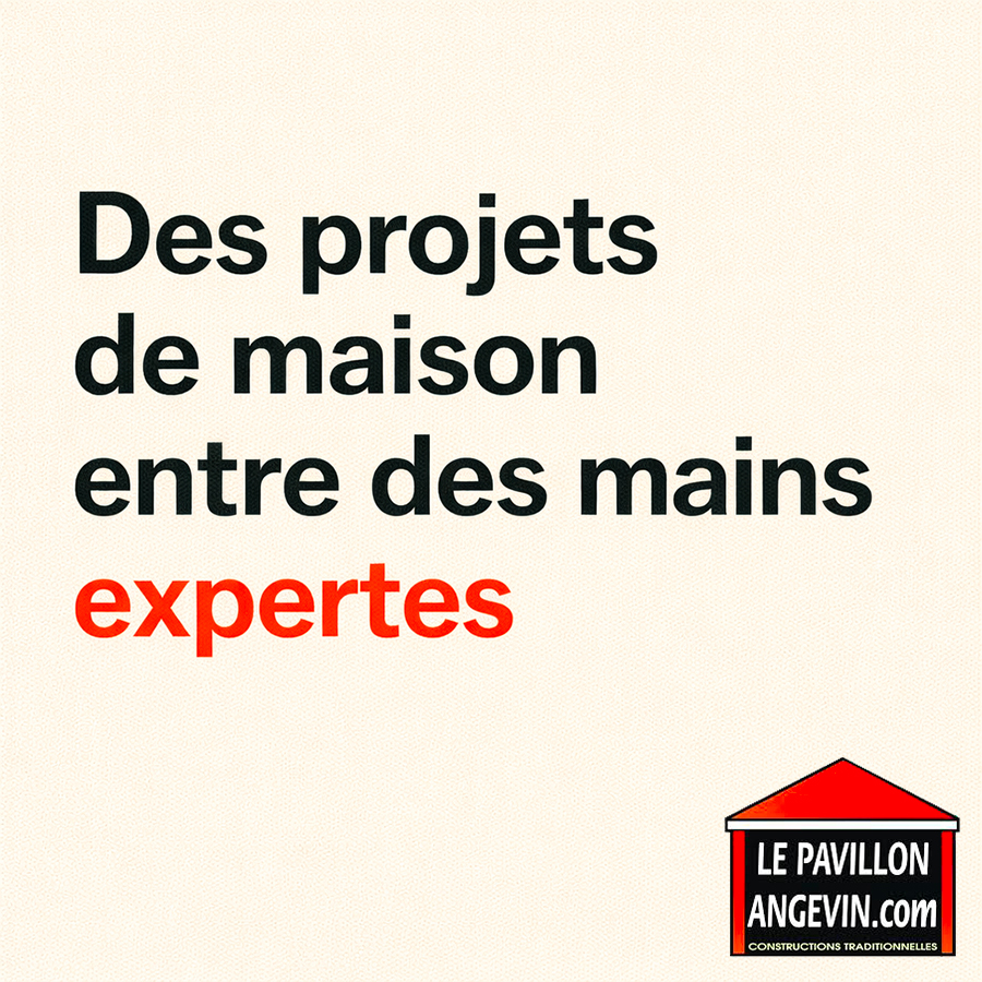 Actualité du constructeur Le Pavillon Angevin en janvier 2026